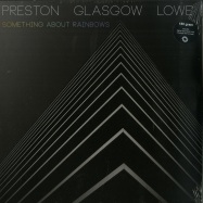 Front View : Preston Glasgow Lowe - SOMETHING ABOUT RAINBOWS (180G LP + MP3) - Whirlwind / 05128761