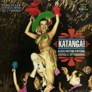 Front View : Various Artists - KATANGA! EXOTIC BLUES & RHYTHM VOL.1 (CLEAR 10 INCH) - Stag-O-Lee / stag-o-119 / 05151371