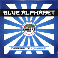 Front View : Blue Alphabet - CYBERTRANCE / QUIXOTISM (7 INCH, TRANSPARENT BLUE COLOURED VINYL) - Bonzai / BCV2020007