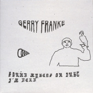 Front View : Gerry Franke - FOUND MYSELF OR JUST IM DEAD (LP) - Tax Free Records / TAX12012