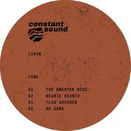 Front View : Fabe - THE GREATER GOOD - Constant Sound / CS 036 / CS 36