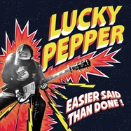 Front View : Lucky Pepper - EASIER SAID THAN DONE! (LP) - Doghouse & Bone Records / 05253991