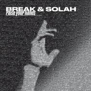 Front View : Break & Solah - RAISE YOUR HANDS / SHORT STUFF (TRANSPARENT COLORED VINYL) - Critical Music / CRIT259