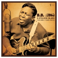 Front View : B.B. King - 3 O CLOCK BLUES: THE EARLY YEARS 1951-62 (LP) - Acrobat / 824046167127