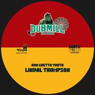 Front View : Linval Thompson / The Dubmill - RUN GHETTO YOUTH (7 INCH) - DubMill Records / MACH7001