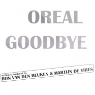 Front View : Oreal aka Ron Van Den Beuken - GOODBYE - excellent records / EXR006