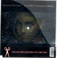 Front View : Scissor Sisters - LAND OF A THOUSAND WORDS (10inch Pic Disk) - Polydor UK 1712489