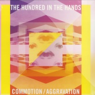 Front View : The Hundred In The Hands - COMMOTION / AGGRAVATION - Warp Records / WAP311