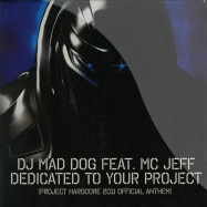Front View : DJ Mad Dog ft. MC Jeff - DEDICATED TO YOUR PROJECT (10 Inch) - Traxtorm Records / Trax0096
