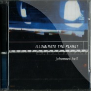 Front View : Johannes Heil - ILLUMINATE THE PLANET (CD) - Kanzleramt / KA33cd