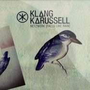 Front View : Klangkarussell - NETZWERK (FALL LIKE RAIN) (10INCH) - Vertigo Be / 3781314