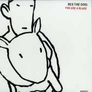Front View : Rex The Dog - YOU ARE A BLADE - Kompakt / Kompakt 343