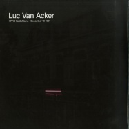 Front View : Luc Van Acker - VPRO RADIONOME - DECEMBER 1981 - Enfant Terrible / ENFANT14