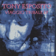 Front View : Tony Esposito / Antonio Nicola Bruno - VIAGGIO TRIBALE EP (LIMITED HAND-NUMBERED) - Archeo Recordings Italy / AR 013