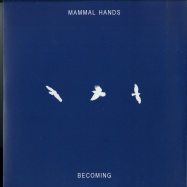 Front View : Mammal Hands - BECOMING - Gondwana Records / GONDEP028