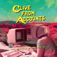 Front View : Clive From Accounts - THE TROUBLE WITH CLIVE EP - Outplay / OUPLW012