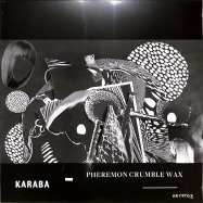 Front View : Karaba - PHEREMON CRUMBLE WAX - Kryptox / KRY017EP