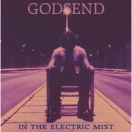 Front View : Godsend - IN THE ELECTRIC MIST (VINYL) - Petrichor / O-010-LP