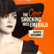 Front View : Caro Emerald - THE SHOCKING MISS EMERALD - ACOUSTIC SESSIONS (ORANGE LP, 180GR) - Mvka / GMVL068