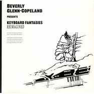 Front View : Beverly Glenn-Copeland - KEYBOARD FANTASIES REIMAGINED (LP, 180 G VINYL+MP3) - PIAS/TRANSGRESSIVE / 39228091