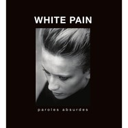 Front View : White Pain - PAROLES ABSURDES (LP) - Camisole Records / CAM024