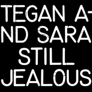 Front View : Tegan and Sara - STILL JEALOUS Remixed&Reimagined (LP) - Warner Bros. Records / 9362487693