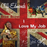 Front View :  Cliff Edmonds / Rockin Hellfire - I LOVE MY JOB (7 INCH) - Rebel Music Records / 26252