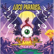 Front View :  The Dust Coda - LOCO PARADISE (BLACK VINYL) (LP) - Earache Records / 1056802ECR