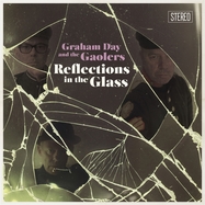 Front View :  Graham Day & The Gaolers - REFLECTIONS IN THE GLASS (LP) - Damaged Goods / 00157207