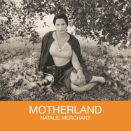 Front View : Natalie Merchant - MOTHERLAND (LP) - MUSIC ON VINYL / MOVLP832