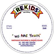 Front View : Nathalie Duchene & Radio Slave - WE ARE YOUTH (INCL CASSIMM REMIX) - Rekids / REKIDS268