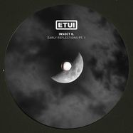 Front View : Insect O - EARLY REFLECTIONS PT 1 - Etui Records / ETUILTD020
