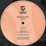 Front View : Baloo & Carlo - LATELY (INCL. TOUR-MAUBOURG & BLACK LOOPS REMIXES) - Gabu / GABUWAX02