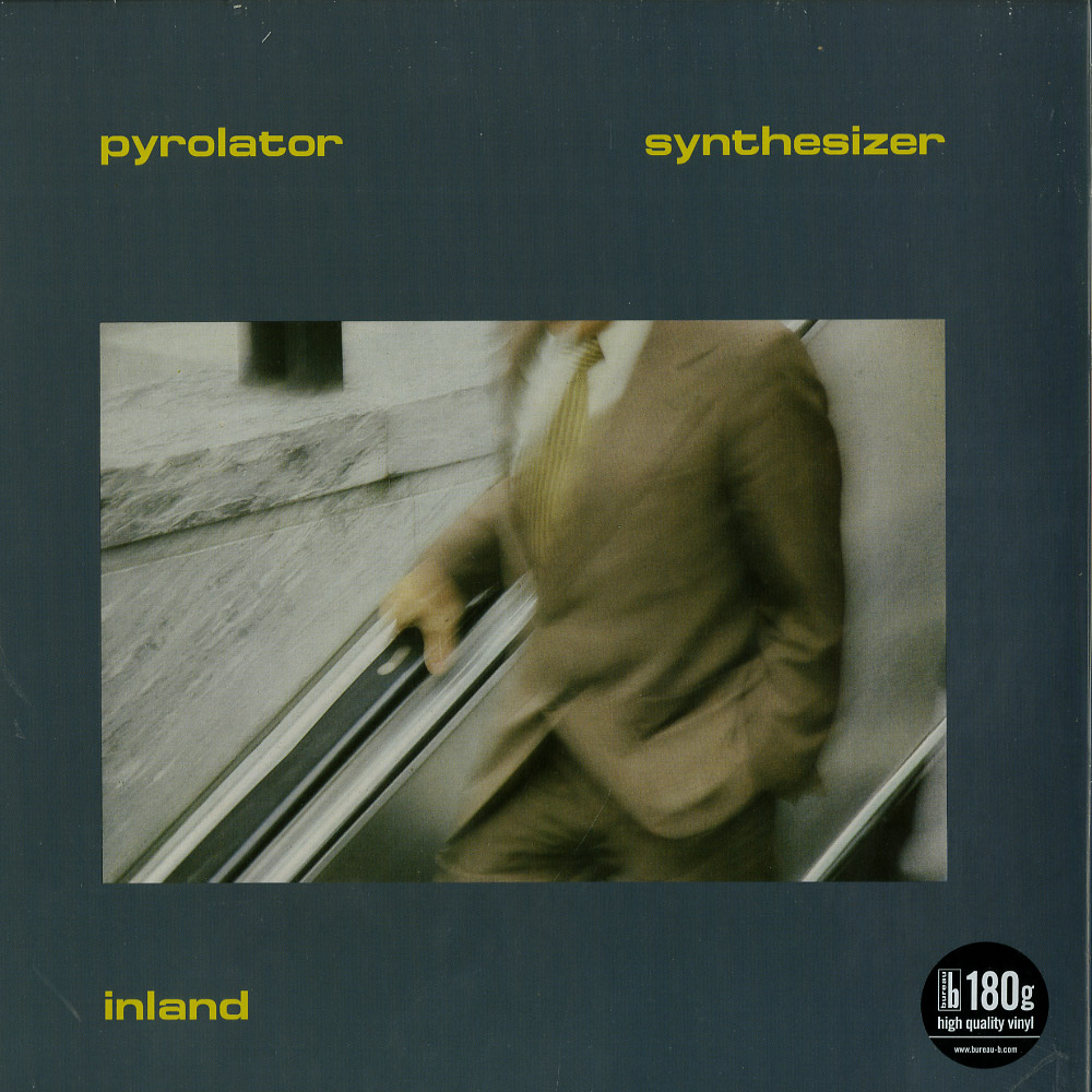 Pyrolator - INLAND LP) / Bureau B / bb097 | 12 Inch Vinyl kaufen